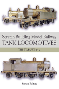 Scratch-Building Model Railway Tank Locomotives