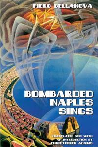 Bombarded Naples Sings