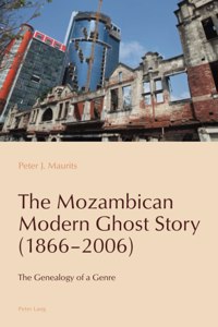 Mozambican Modern Ghost Story (1866-2006)