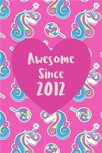 Awesome Since 2012