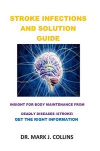 Stroke Infections and Solution Guide