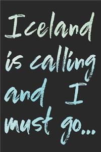 Iceland Is Calling and I Must Go...