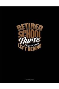 Retired School Nurse Every Child Left Behind