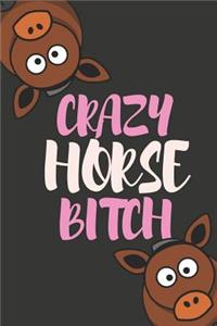 Crazy Horse Bitch