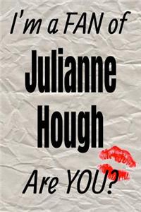 I'm a Fan of Julianne Hough Are You? Creative Writing Lined Journal