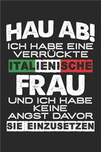 Vorsicht Habe Italienische Frau: Notizbuch Für Ehemann Italienerin Ehe-Mann Italienerin Italien Hochzeit-Stag Jahrestag