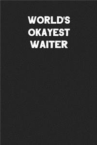 World's Okayest Waiter