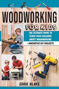Woodworking for Kids