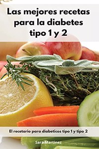 Las mejores recetas para la diabetes tipo 1 y 2