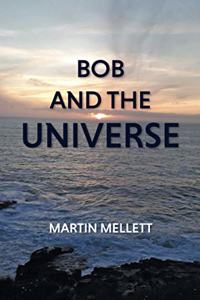 Bob and the Universe