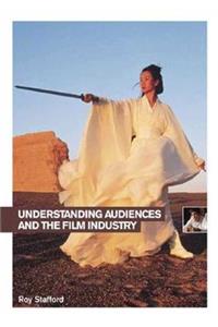 Understanding Audiences and the Film Industry