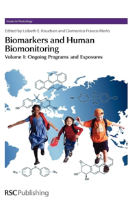 Biomarkers and Human Biomonitoring, Volume 1