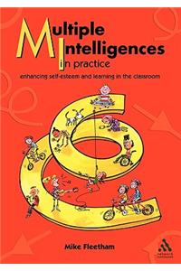 Multiple Intelligences in Practice: Enhancing Self-Esteem and Learning in the Classroom