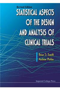 Statistical Aspects of the Design and Analysis of Clinical Trials (Revised Edition)