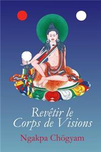 Revêtir le Corps de Visions
