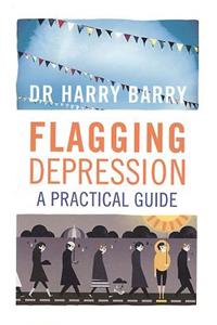 Flagging Depression: A Practical Guide