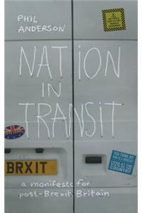 Nation in Transit: A Manifest for Post-Brexit Britain