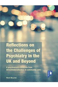 Reflections on the Challenges of Psychiatry in the UK and Beyond