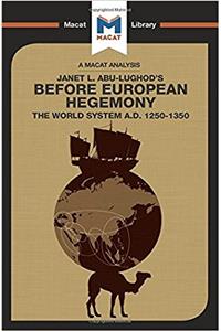 Analysis of Janet L. Abu-Lughod's Before European Hegemony