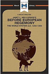 Before European Hegemony: The World System A.D. 1250-1350