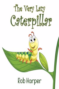 Very Lazy Caterpillar
