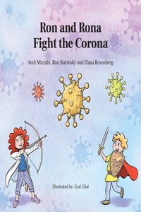Ron and Rona Fight the Corona
