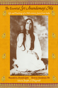 Essential Sri Anandamayi Ma