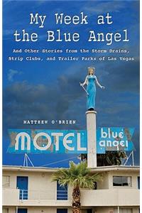 My Week at the Blue Angel