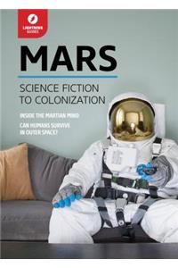 Mars: Science Fiction to Colonization