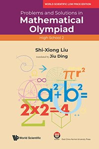 PROBLEMS AND SOLUTIONS IN MATHEMATICAL OLYMPIAD (HIGH SCHOOL 2)