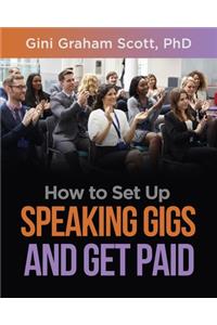 How to Set Up Speaking Gigs and Get Paid