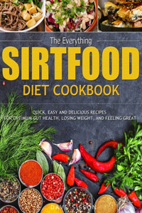 Everything Sirtfood Diet Cookbook