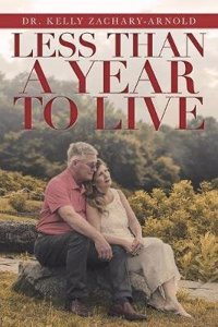 Less Than a Year to Live