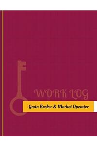 Grain Broker-&-Market Operator Work Log