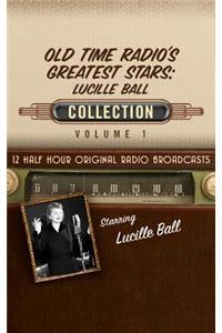 Old-Time Radio's Greatest Stars: Lucille Ball Collection 1