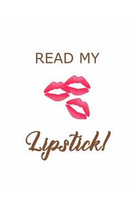 Read My Lipstick