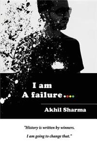 I am A failure