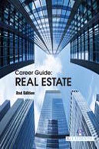 Career Guide: Real Estate (2Nd Edition)