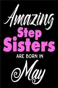 Amazing Step Sisters Are Born In May