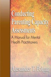 Conducting Parenting Capacity Assessments