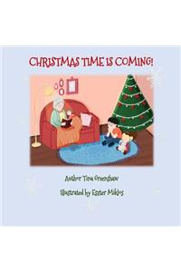 Christmas Time Is Coming!