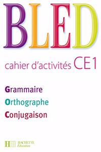 Bled CE1 Grammaire Orthographe Conjugaison Cahier d'activites