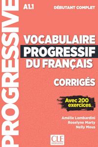 Vocabulaire progressif du francais - Niveau debutant complet (A1.1) - Corriges