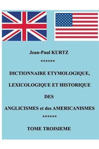 Dictionnaire Etymologique des Aglicismes et des Américanismes