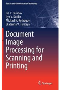 Document Image Processing for Scanning and Printing