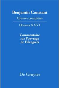 Ecrits Politiques -- Commentaire Sur L Ouvrage de Filangieri