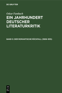 Der Romantische Rückfall (1806-1815)