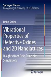 Vibrational Properties of Defective Oxides and 2D Nanolattices