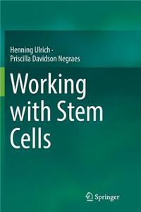 Working with Stem Cells