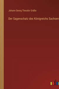 Sagenschatz des Königreichs Sachsen